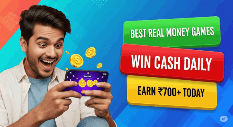 Best Real Money Games to Win Cash Daily in 2025 (Earn ₹700+)